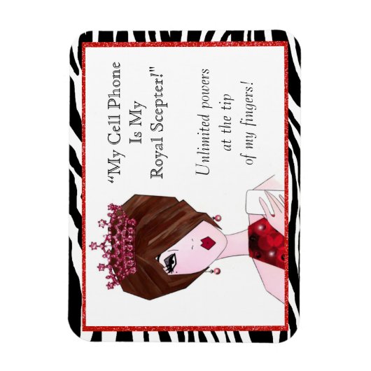 "Mijn mobiele telefoon is mijn Royal Scepter!" Mag Magneet (Verticaal)