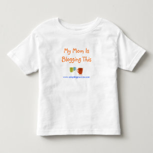 Mijn moeder blogt dit. kinder shirts