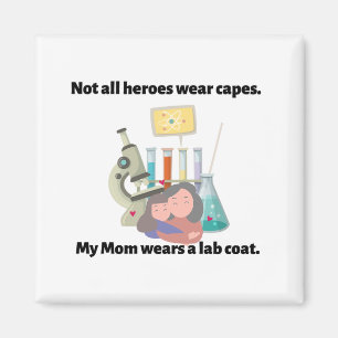 Mijn moeder draagt een laboratoriumjas magneet