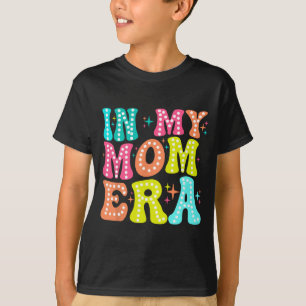 Mijn Moeder Era Moederdag Vrouwen Nieuwe Moeder Le T-shirt