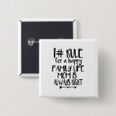Mijn moeder heeft altijd gelijk vierkante button 5,1 cm (Voorkant /achterkant)