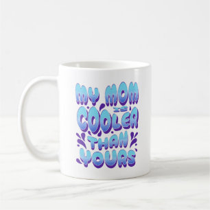 Mijn moeder is cooler dan die van jou Grappig Geze Koffiemok