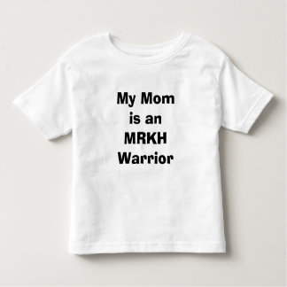 Mijn moeder is een MRKH Warrior Toddler T Kinder Shirts