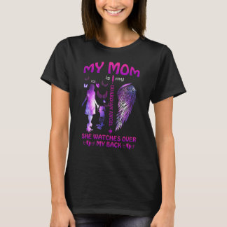 Mijn moeder is mijn beschermengel die ze over moed t-shirt