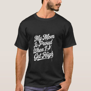Mijn moeder is trots als ik hoog spring met polsst t-shirt