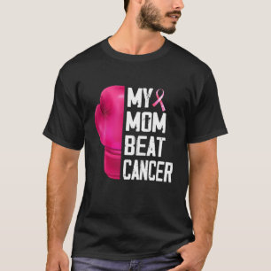 Mijn moeder krijgt kanker in de borstkanker en is t-shirt