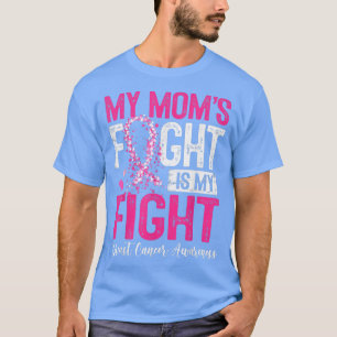 Mijn moeder vecht is mijn brandwustheid voor borst t-shirt