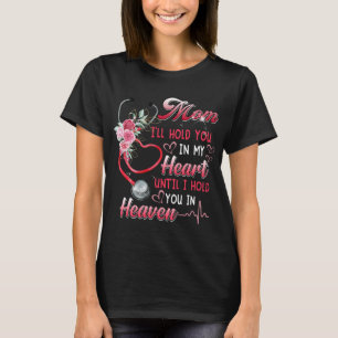 Mijn moeder verpleegster in de hemel zal je in mij t-shirt