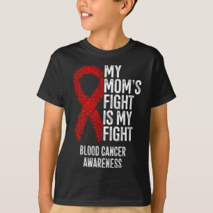 Mijn moeders gevecht is mijn strijd tegen bloedkan t-shirt