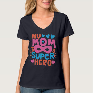 MIJN MOM IS EEN SUPER HERO   Ik hou van je MOM T-shirt