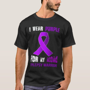 MIJN MOM MIJN EPILEPSIE KRIJGER T-SHIRT