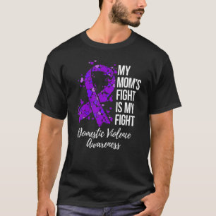 Mijn Momu2019s-gevecht is mijn strijd tegen huisel T-shirt
