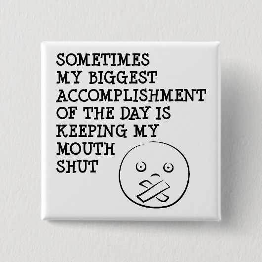 Mijn mond dicht houden Funny Button Badge Pin (Voorkant)