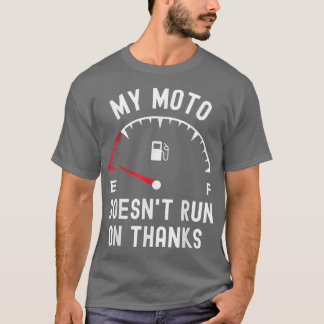 Mijn moto loopt niet op bedankt... grappige fiets. t-shirt