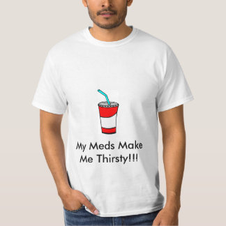 Mijn muds maken me dorst t-shirt