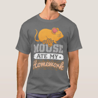 Mijn muis heeft mijn huiswerk opgegeten grappig 80 t-shirt