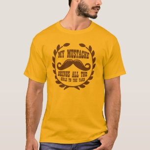 Mijn Mustache brengt alle meisjes naar de Yard T-shirt