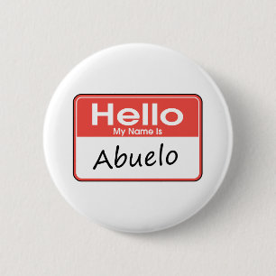Mijn naam is Abuelo Ronde Button 5,7 Cm
