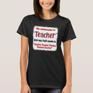 Mijn naam is leraar, maar mijn volledige naam is l t-shirt