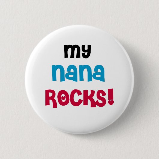 Mijn Nana Rocks T-shirts en cadeautjes Ronde Button 5,7 Cm (Voorkant)