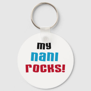 Mijn Nani Rocks T-shirts en geschenken Sleutelhanger