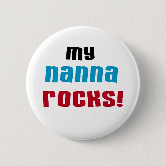 Mijn Nanna Rocks T shirten en geschenken Ronde Button 5,7 Cm (Voorkant)