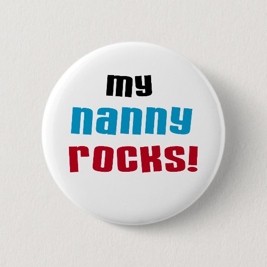 Mijn Nanny Rocks T shirten en geschenken Ronde Button 5,7 Cm (Voorkant)