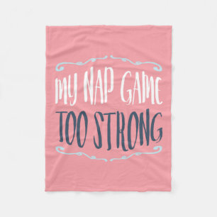 Mijn Nap-spel te sterk funny Quote Fleece Deken