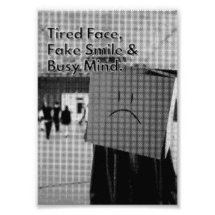 Mijn neplach, moe gezicht, drukke geest citaat  foto afdruk