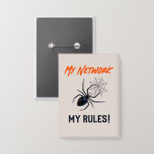 Mijn netwerk, mijn regels, grappige IT Button (Voorkant / Achterkant)