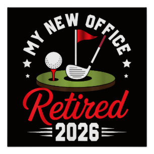 Mijn Nieuwe Kantoor Met Pensioen 2026 Golf Pensioe Perfect Poster