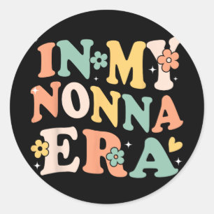 Mijn Nonna Era Grappige Sarcastische Groovy Retro  Ronde Sticker