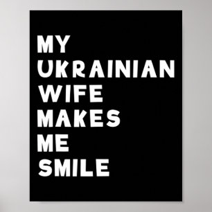 Mijn Oekraïense vrouw laat me glimlachen cadeau Poster