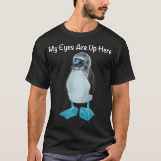 Mijn ogen zijn hierboven Grappig T-shirt