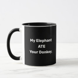 Mijn olifant Ate Uw Politiek Gezegde Donkey Mok