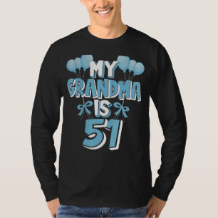 Mijn oma is 51 jaar oud nanny 51ste verjaardag t-shirt