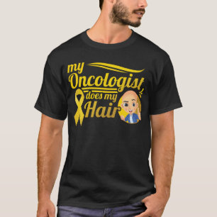 Mijn oncoloog doet mijn haarkinderwaren tegen kank t-shirt
