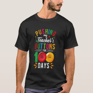 Mijn Onderwijzers Knoppen Grappig 100 Dagen Van Sc T-shirt