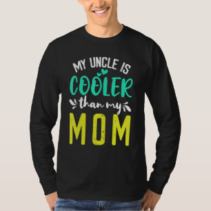 Mijn oom is cooler dan mijn moeder schattige kinde t-shirt