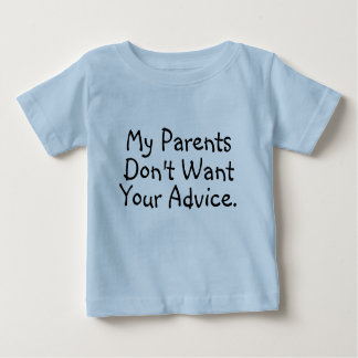 Mijn ouders willen je advies niet - Baby Shirt