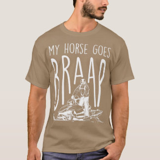Mijn paard gaat naar Braap, Snowmobile Riding T-shirt