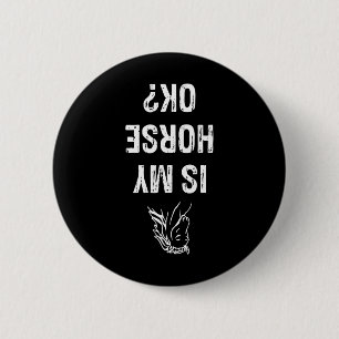 Mijn paard is OK Grappig Paardenliefhebber Paardri Ronde Button 5,7 Cm