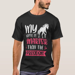 Mijn Paard Is Slimmer Dan De President T-shirt