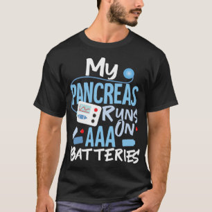 Mijn pancreas loopt op AAA batterijen Type 1 diabe T-shirt