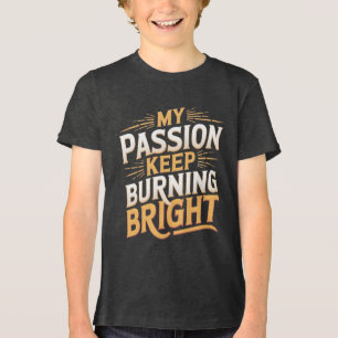 Mijn passie blijft helder branden Tri-Blend shirt