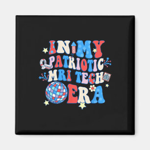 Mijn Patriottische MRI Era MRI Tech Happy 4th van Magneet