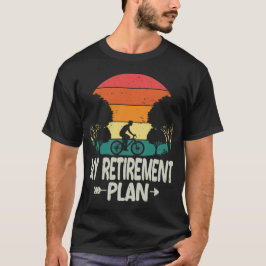 Mijn pensioenplan Fietsrijden T-shirt