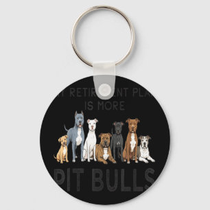 Mijn pensioenplan is meer pitbulls leuke design sleutelhanger