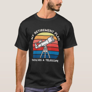 Mijn Pensioenplan Omvat Een Telescoop T-shirt
