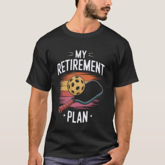 Mijn Pensioenplan Pickleball Speler Paddleball Lie T-shirt